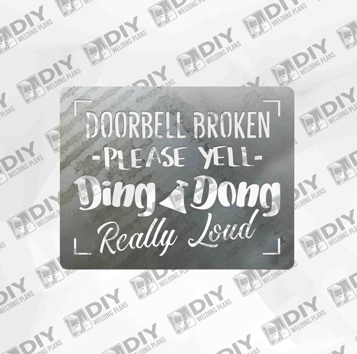 Doorbell Broken Please Yell Ding Dong Really Loud - DXF File Only