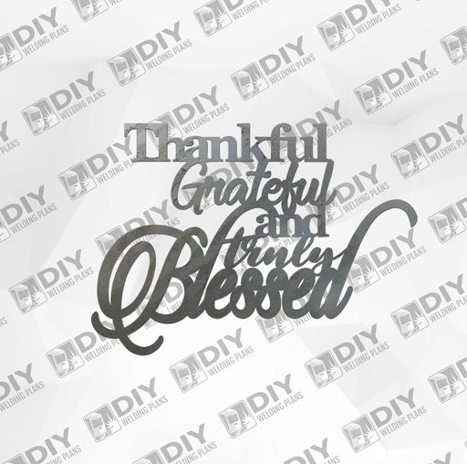 Thankful Grateful and Truly Blessed - DXF Plasma File