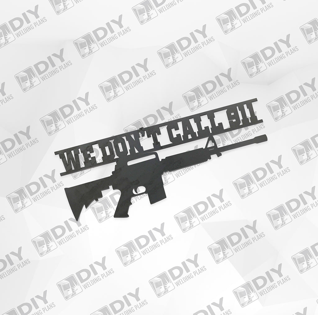 Rifle Dxf File We Don't Call 911 - Rifle - DXF File Only β DIY Welding Plans