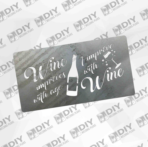 Wine Improves with Age I Improve with Wine - DXF File Only