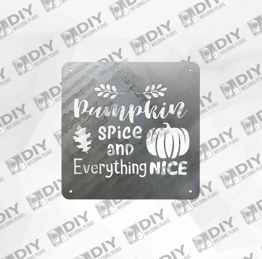 Pumpkin Spice and Everything Nice - DXF File Only